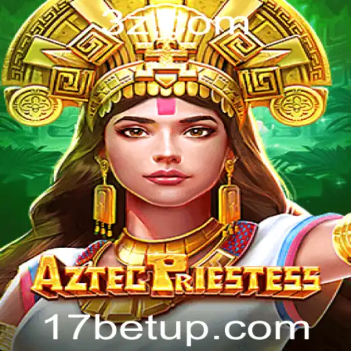Explorando o Fascinante Mundo de AztecPriestess no 17bet app
