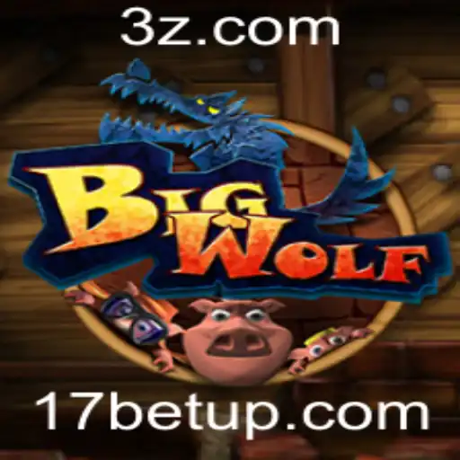 17bet app | Descubra o Mundo de BigWolf: Guia Completo e Atualizado
