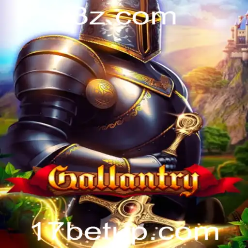 17bet app | Gallantry: Explorando o Universo do Novo Jogo e sua Conexão com o 17bet App
