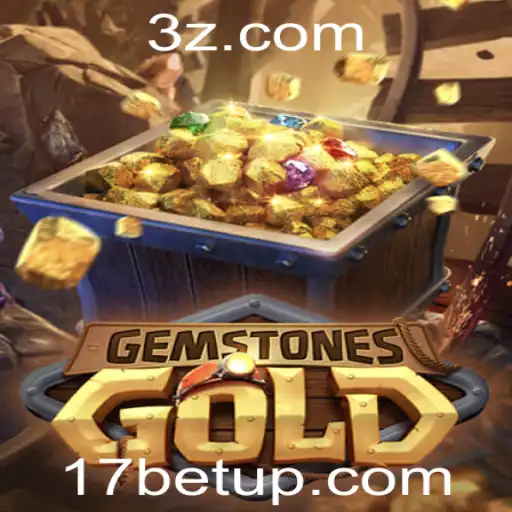 17bet app | Descubra o Fascinante Mundo de GemstonesGold no 17bet App