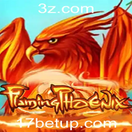FlamingPhoenix: A Emoção e Estratégia do Novo Jogo de Apostas no 17bet App