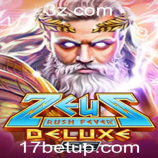 ZeusRushFeverDeluxeSE: Descubra a Excitação do Novo Jogo no 17bet App