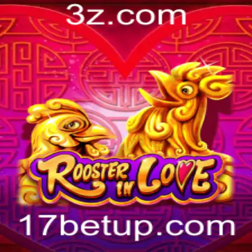 17bet app | Explorando o Fascinante Universo de RoosterInLove: Diversão e Estratégia