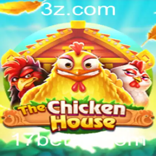 TheChickenHouse: Desvendando o Universo e as Regras do Jogo com a 17bet App